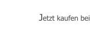 Jetzt kaufen bei
